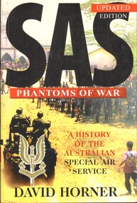 Book, SAS: Phantoms of War: A History of the Australian Special Air Service. (Copy 2), 2002