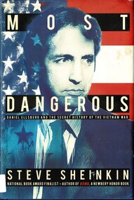 Book, Sheinkin, Steve, Most Dangerous: Daniel Ellsberg and the Secret History of the Vietnam War, 2015