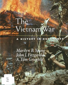 Book, Young, Marilyn B., Fitzgerald, John J. and Grunfeld, A.Tom, The Vietnam War: A History In Documents, 2002