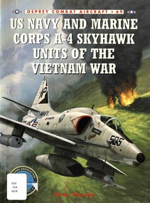 Book, Mersky, Peter, US Navy and Marine Corps A-4 Skyhawk Units of the Vietnam War