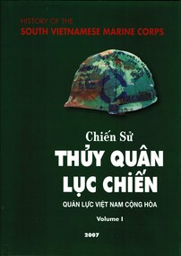 Book, History of the South Vietnamese Marine Corps (Army of the Republic of Vietnam). Volume 1, 2007