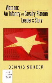 Book, Scheer, Dennis, Vietnam: An Infantry and Cavalry Platoon Leader's Story, 2013