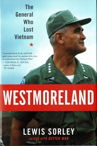 Book, Sorley, Lewis, Westmoreland: The General Who Lost Vietnam, 2011