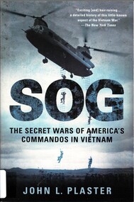 Book, Plaster, John L, SOG: The Secret Wars of America's Commandos in Vietnam, 1997