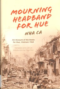 Book, Mourning Headband for Hue: An Account of the Battle for Hue, Vietnam 1968, 2014