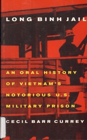 Book, Long Binh Jail: An Oral History of Vietnam's Notorious U.S. Military Prison, 1999