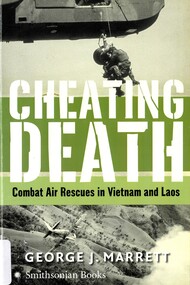 Book, Cheating Death: Combat Air Rescues in Vietnam and Laos, 2006