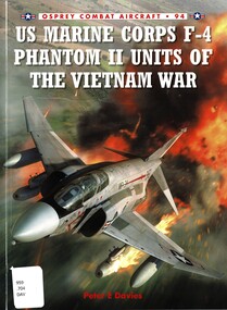 Book, Davies, Peter E, US Marine Corps F-4 Phantom 11 Units Of The Vietnam War, 2012