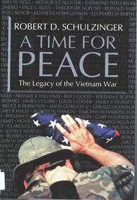 Book, Schulzinger, Robert D, A Time For Peace: the Legacy of the Vietnam War