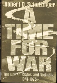 Book, Schulzinger, Robert D, A Time for War: the United States and Vietnam, 1941-1975, 1997