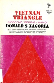 Book, Zagoria, Donald S, Vietnam Triangle: Moscow, Peking, Hanoi, 1967
