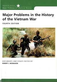 Book, McMahon, Robert J, Major Problems in the History of the Vietnam War: Documents and Essays, 2008