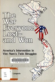 Book, Lomperis, Timothy J, The War Everyone Lost - and Won: America's intervention in Viet Nam's Twin Struggles, 1984