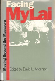Book, Anderson, David L, Facing My Lai: Moving Beyond the Massacre, 1998