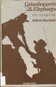 Book, Burchett, Wilfred, Grasshoppers and Elephants: Why Vietnam Fell (Copy 1), 1977