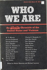 Book, Manning, Robert ed. and Janeway, Michael ed, Who We Are: an Atlantic Chronicle of the United States and Vietnam, 1969