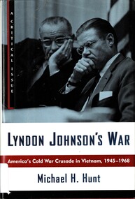 Book, Hunt, Michael H, Lyndon Johnson's War: America's Cold War Crusade in Vietnam, 1945-1968