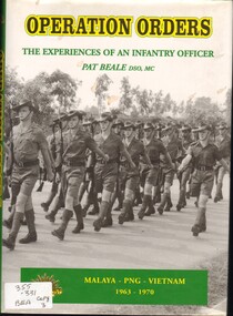 Book, Beale, Pat, Operation Orders: the experience of a young Australian Army Officer 1963 to 1970 (Copy 2), 2003