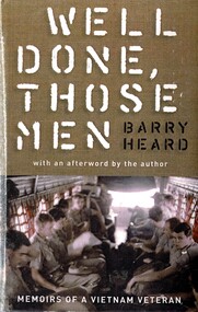 Book, Heard, Barry, Well Done, Those Men: Memoirs of a Vietnam Veteran (Copy 5)
