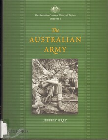 Book, Grey, Jeffrey, The Australian Army, Volume 1, 2001