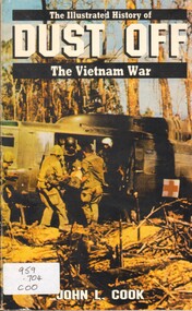 Book, Cook, John L, The Illustrated History of Dust Off: The Vietnam War