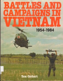 Book, Carhart, Tom, Battles and Campaigns in Vietnam 1954 - 1984, 1984