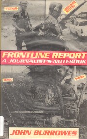 Book, Burrowes, John, Frontline Report: A Journalist's Notebook