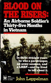 Book, Leppelman, John, Blood on the Risers: An Airborne Soldier's Thirty-Five Months in Vietnam, 1991