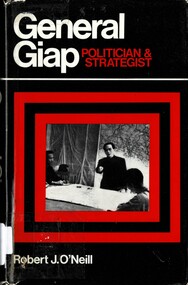 Book, O'Neill, Robert J, General Giap: Politician & Strategist, 1969