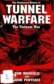 Book, The Illustrated History of Tunnel Warfare: The Vietnam War, 1987