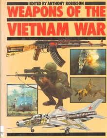 Book, Robinson, Anthony, Preston, Antony and Hogg Ian V, Weapons of the Vietnam War (Copy 3)