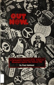 Book, Halstead, Fred, Out Now! : A Participant's Account of the American Movement Against the Vietnam War