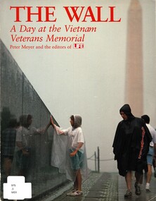 Book, Meyer, Peter, The Wall: A Day at the Vietnam Veterans Memorial, 1993