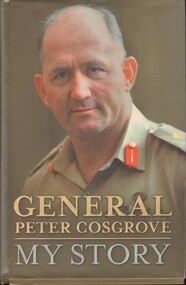 Book, Cosgrove, Peter, My Story, 2006