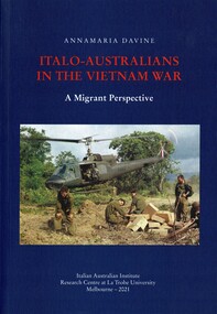 Book, Davine, Annamaria, Italo-Australians In The Vietnam War: A Migrant Perspective, 2021
