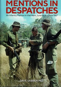 Book, Sabben, Dave, Mentions In Despatches: An Infantry Platoon in Viet Nam, Hune 1966 - June 1967
