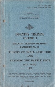 Australian Army: Infantry Training, Volume 1, Infantry Platoon Weapons, Pamphlet No. 12: Theory of Small Arms Fire and Training the Battle Shot (All Arms), 1967