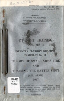 Australian Army: Infantry Training, Volume 1, Infantry Platoon Weapons, Pamphlet No. 12: Theory of Small Arms Fire and Training the Battle Shot (All Arms), 1967