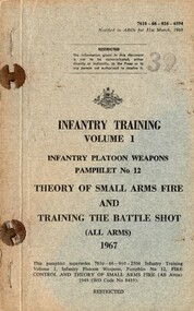 Australian Army: Infantry Training, Volume 1, Infantry Platoon Weapons, Pamphlet No. 12: Theory of Small Arms Fire and Training the Battle Shot (All Arms)