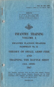 Australian Army: Infantry Training, Volume 1, Infantry Platoon Weapons, Pamphlet No. 12: Theory of Small Arms Fire and Training the Battle Shot (All Arms), 1967