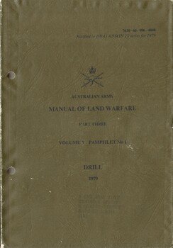 Australian Army: Manual of Land Warfare, Part three: Volume 3, Pamphlet No. 1, Drill 1979