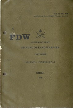 Australian Army: Manual of Land Warfare, Part three: Volume 3, Pamphlet No. 1, Drill 1979