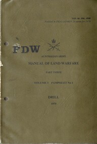 Australian Army: Manual of Land Warfare, Part three: Volume 3, Pamphlet No. 1, Drill 1979