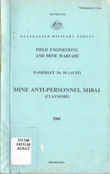 Australian Military Forces: Field Engineering And Mine Warfare, Pamphlet No. 10 (Aust.) Mine Anti-personnel M18A1 (Claymore) 1966