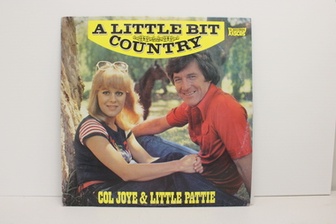 A LP album by Col Joye & Little Pattie titled "A Little Bit Country" released in 1977 by Pisces Records Pty Limited.