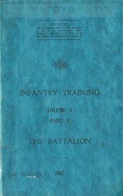 Australian Army: Infantry Training, Volume 4, Part 1: The Battalion, 1967