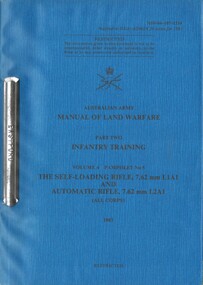 Manual of Land Warfare, Part Two: Infantry Training. Volume 4 Pamphlet No. 5, The Self-Loading Rifle  7.62mm L1A1 And Automatic Rifle, 7.62mm L2A1