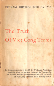 Booklet, Ministry of Information and Chieu Hoi of the Republic of Vietnam, Vietnam Through Foreign Eyes: The Truth Of Viet Cong Terror
