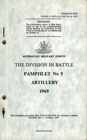 Australian Military Forces: The Division In Battle: Pamphlet No. 5, Artillery, 1969
