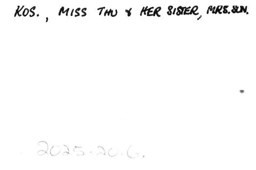 Text on the back of the photo reads: Ros., Miss Thu & her sister, Mrs Sun.